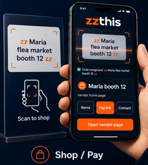 A table sign reading zz Maria flea market booth 12 zz. A phone shows the zzthis app opening the vendor page with items, a pay link, and contact.